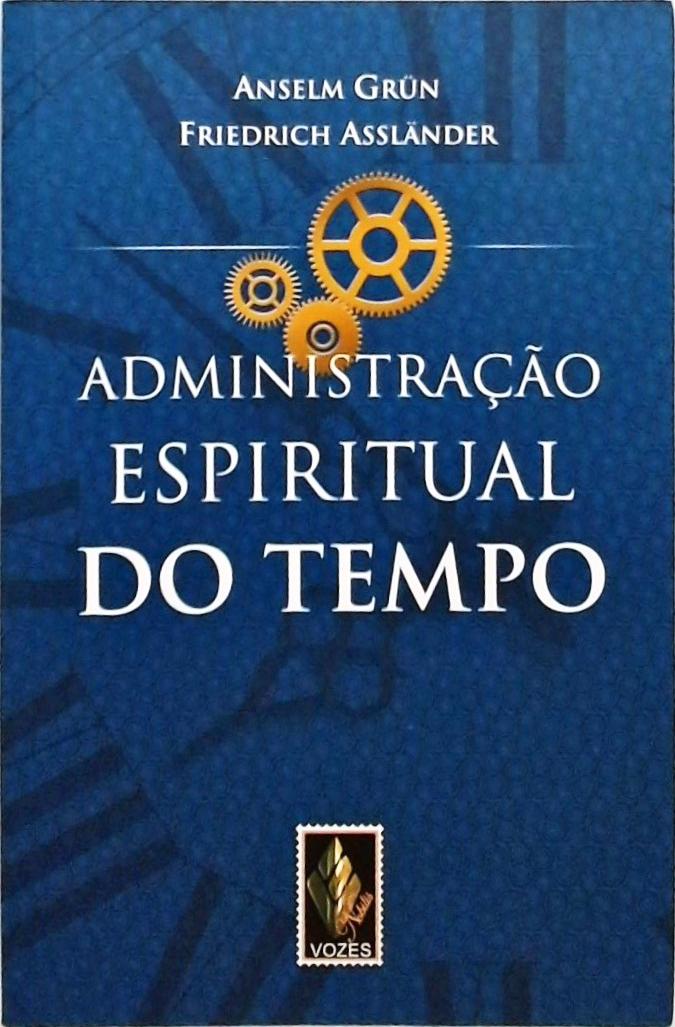 Administração Espiritual Do Tempo