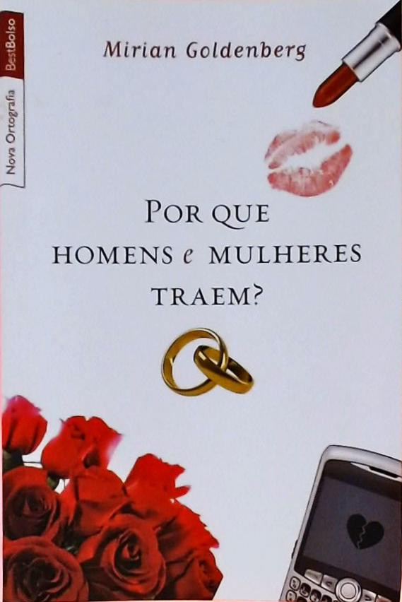 Por que homens e mulheres traem?