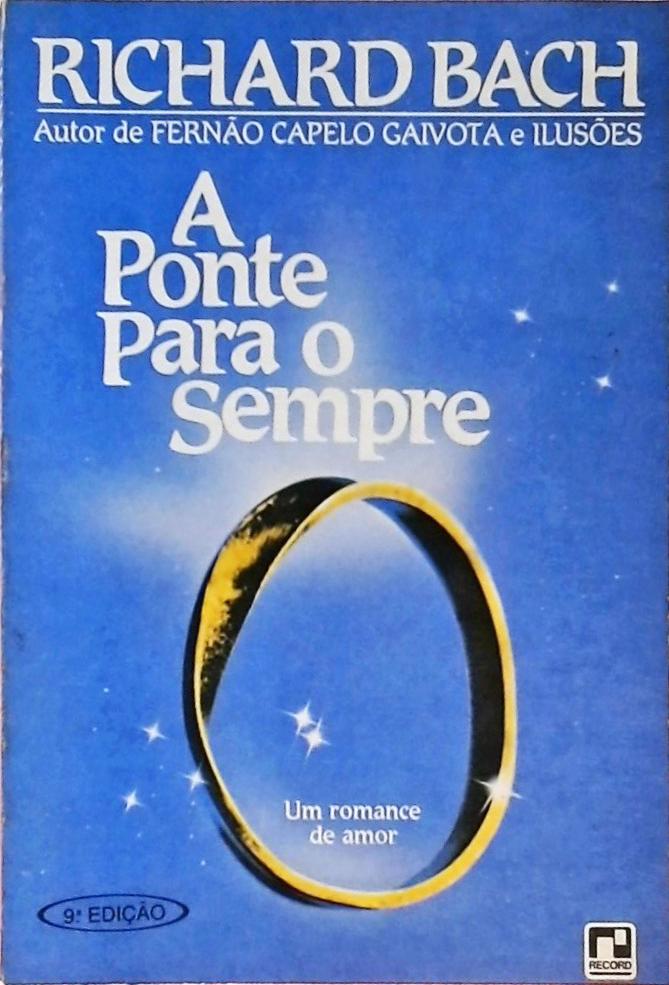 A Ponte Para O Sempre