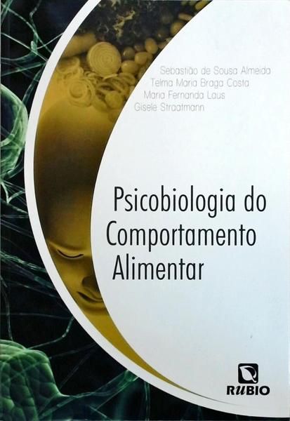 Psicobiologia Do Comportamento Alimentar