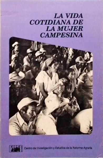 La Vida Cotidiana De La Mujer Campesina