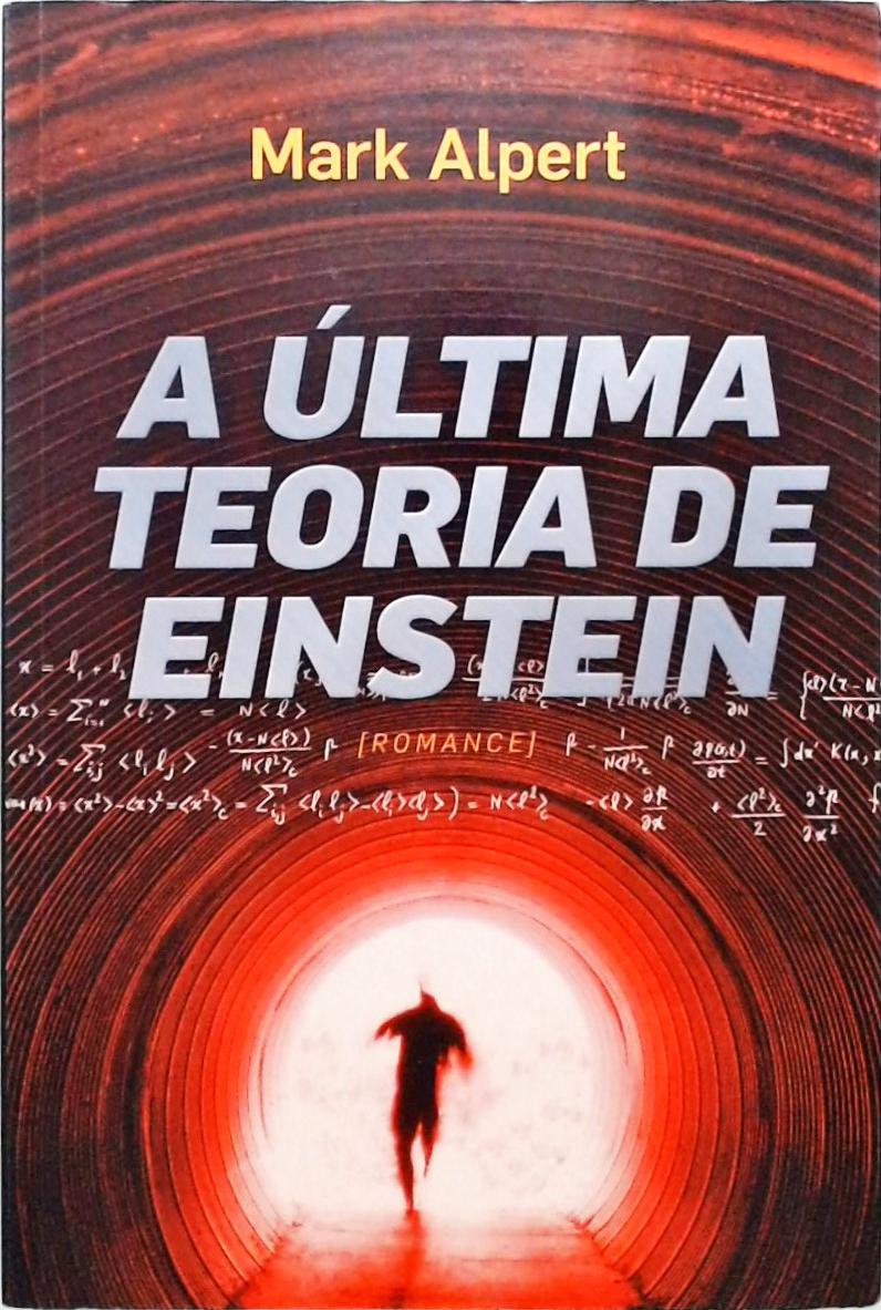 A Última Teoria De Einstein