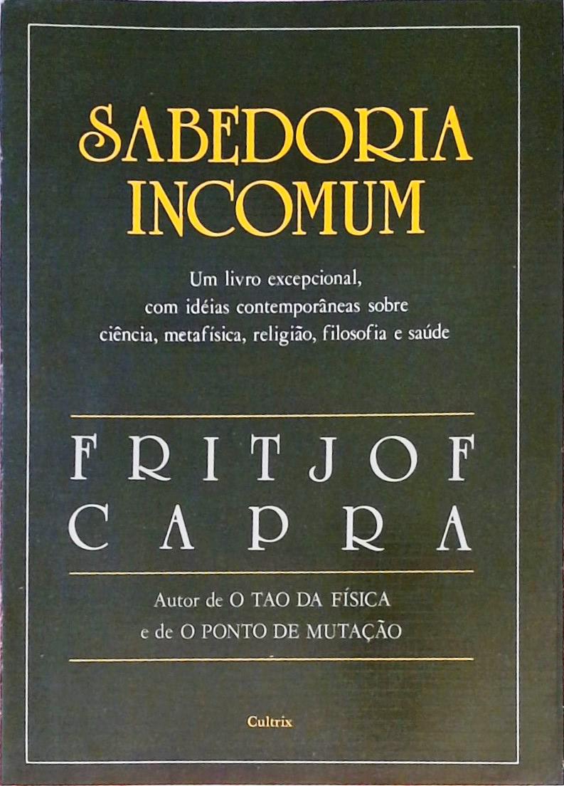 Sabedoria Incomum - Conversando com Pessoas Notáveis