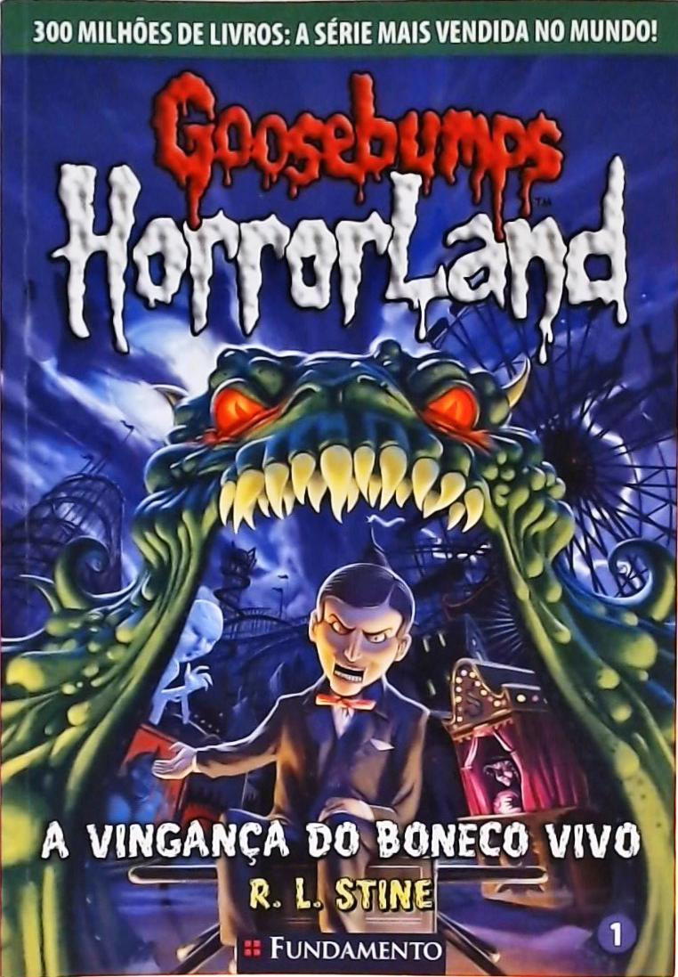 Goosebumps Horrorland - A Vingança Do Boneco Vivo