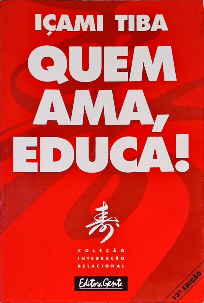 Quem Ama, Educa!