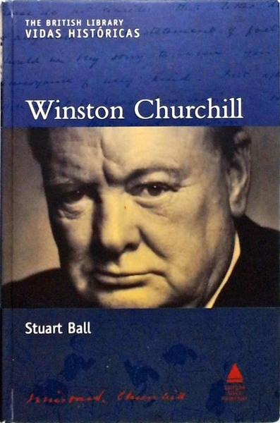 Winston Churchill - Vidas Históricas