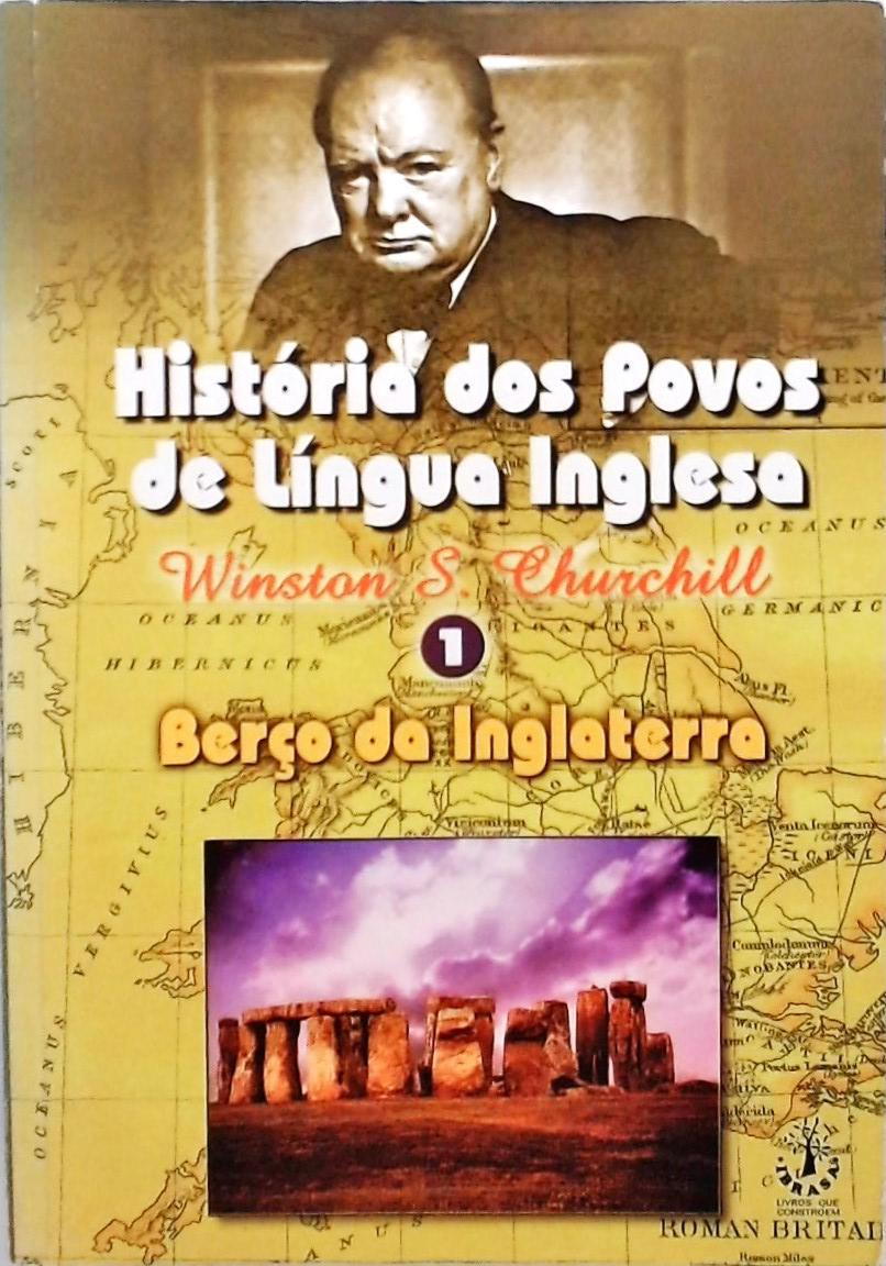 História dos povos de língua inglesa - volume 1