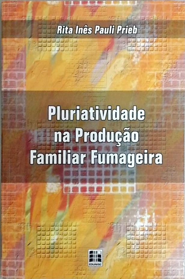 Pluriatividade na Produção Familiar Fumageira