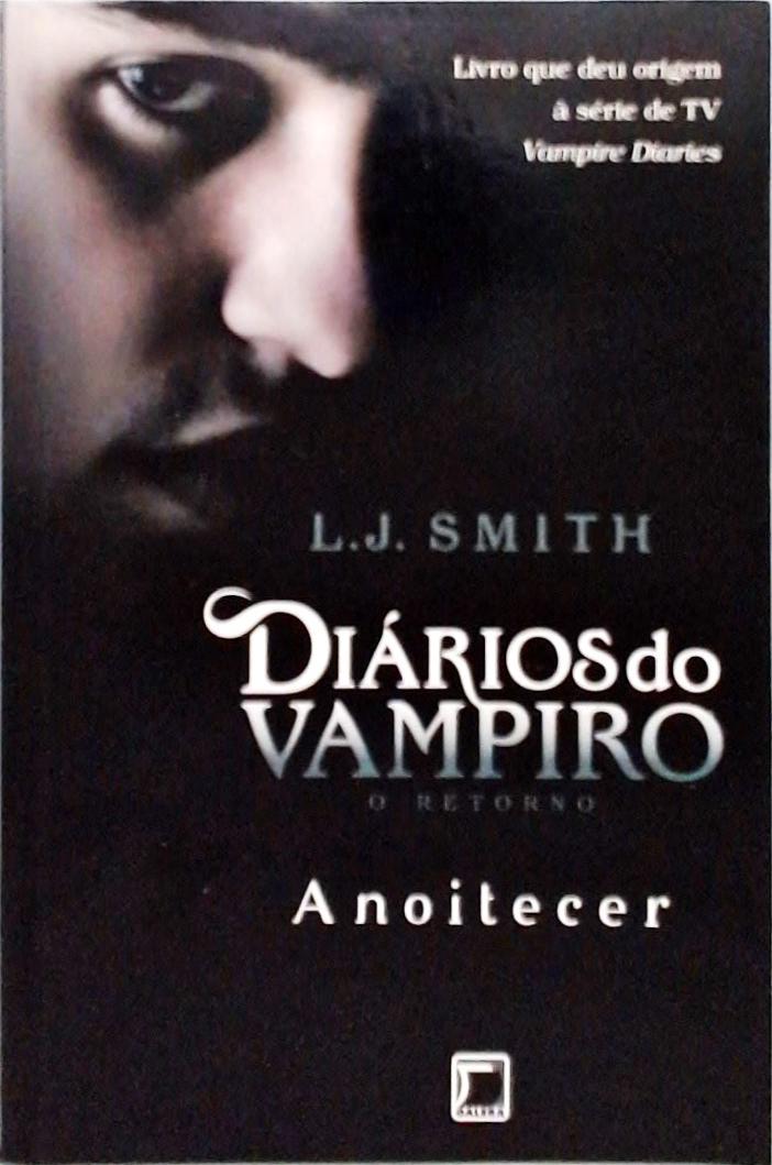 Diários do vampiro – O retorno - Anoitecer