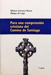 Para Una Comprensión Cristiana Del Camino De Santiago