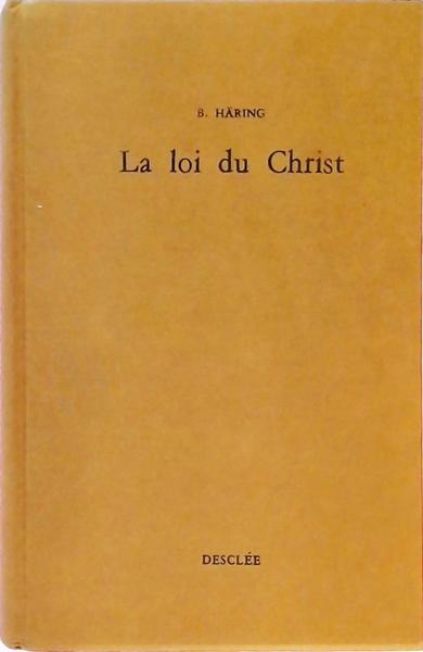 La Loi Du Christ