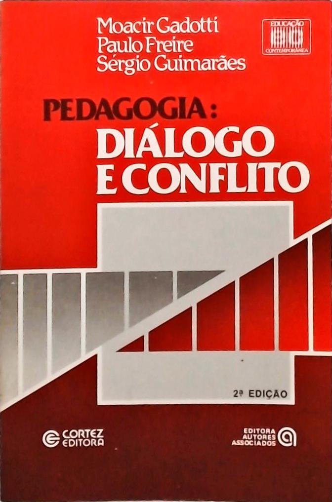 Pedagogia - Diálogo e Conflito