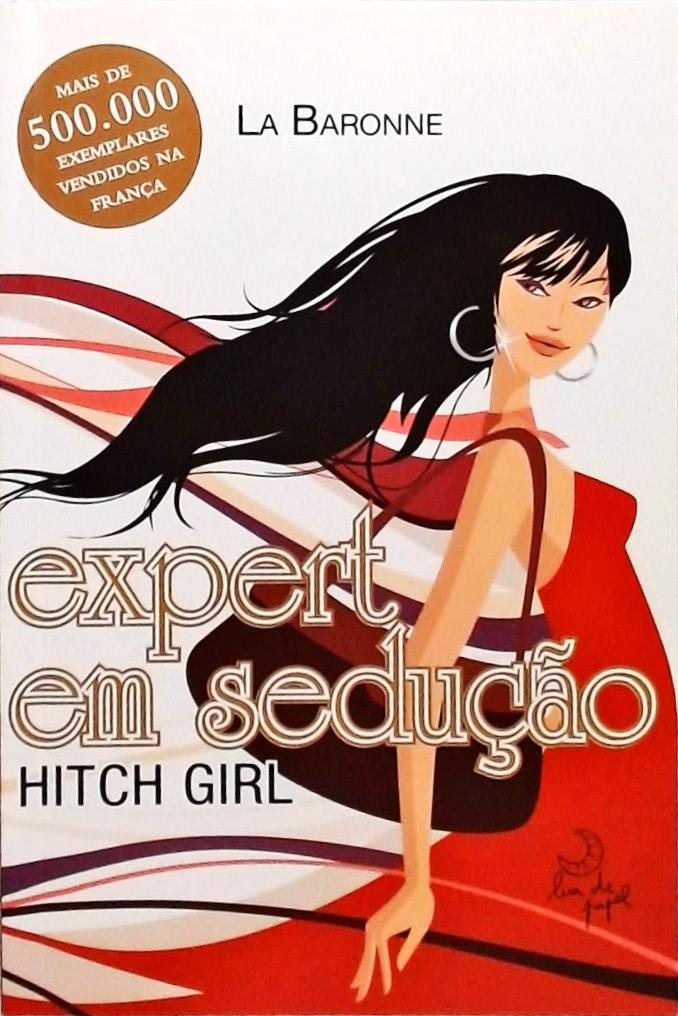 Expert Em Sedução - Hitch Girl