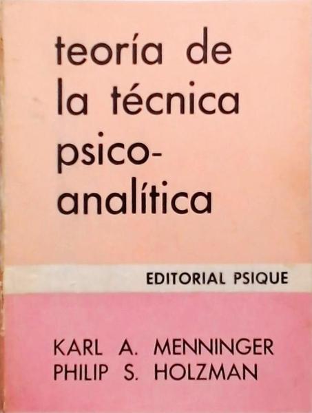 Teoría De La Técnica Psico-Analítica