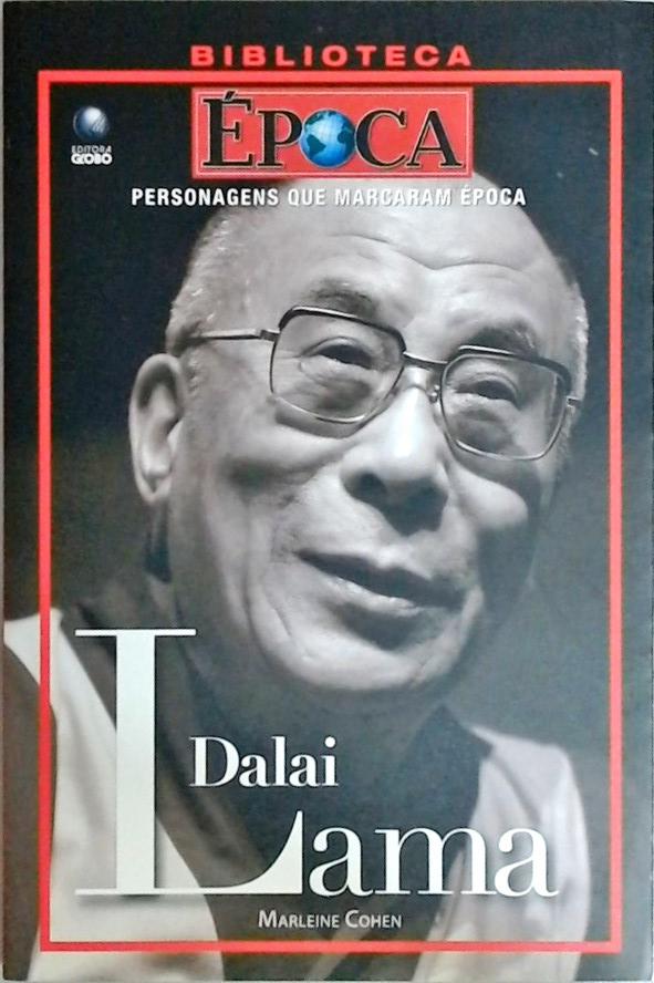 Personagens Que Marcaram Época - Dalai Lama