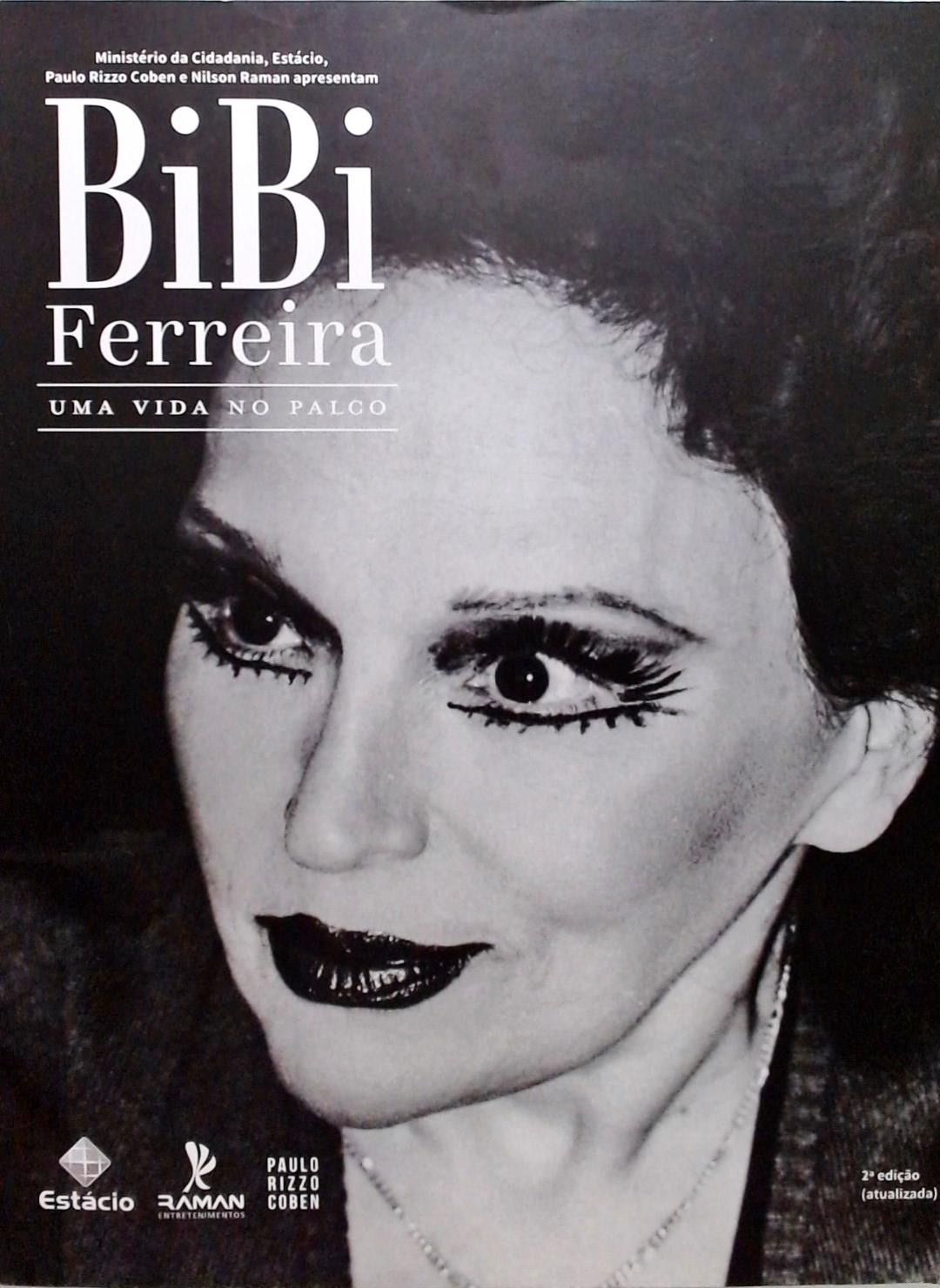 Bibi Ferreira - Uma Vida no Palco