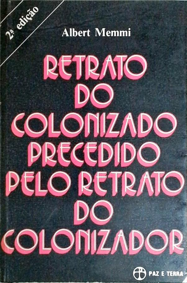 Retrato do Colonizado Precedido pelo Retrato do Colonizador