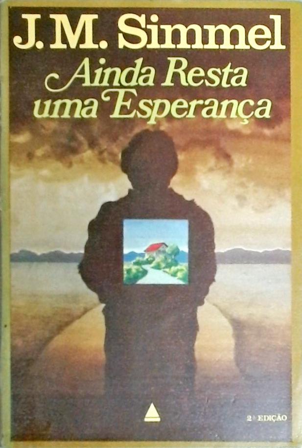 Ainda Resta uma Esperança