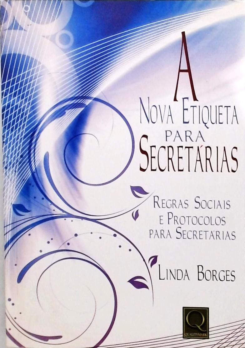 A Nova Etiqueta Para Secretárias