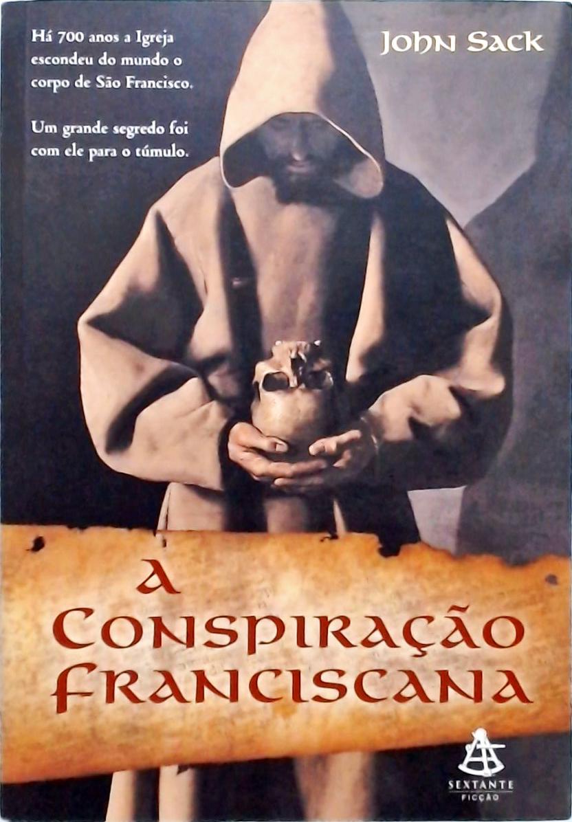 A Conspiração Franciscana