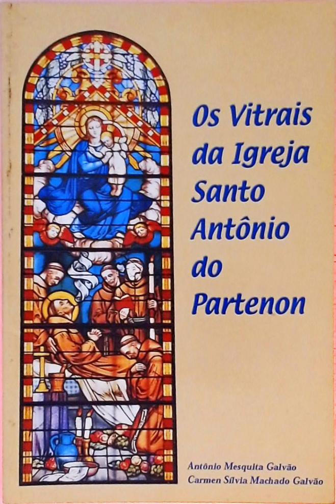 Os Vitrais da Igreja Santo Antônio do Partenon