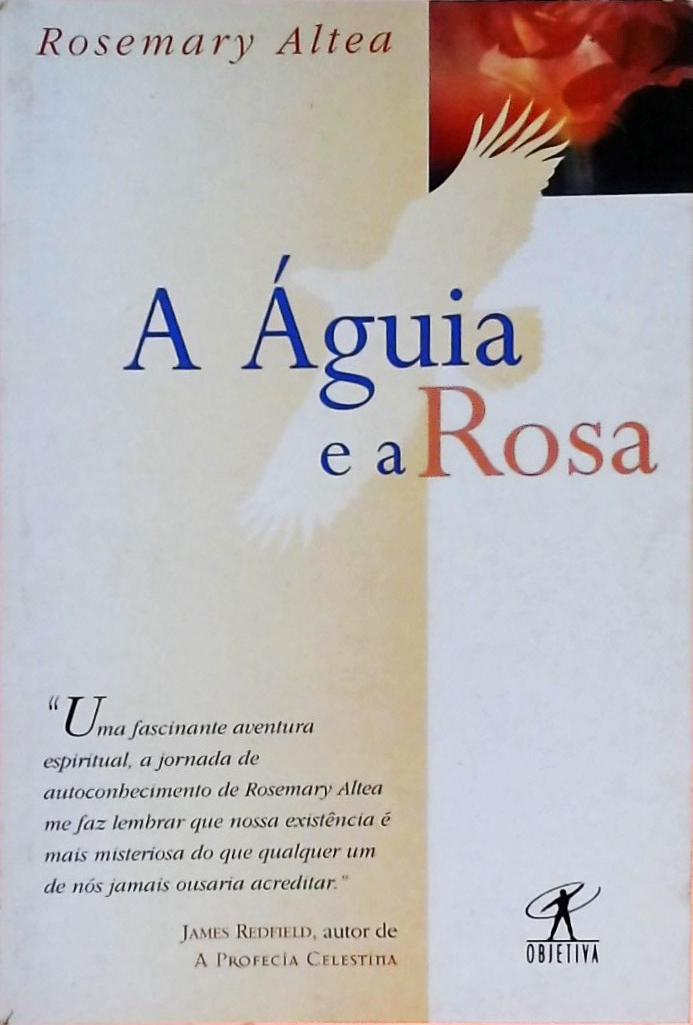 A Águia E A Rosa