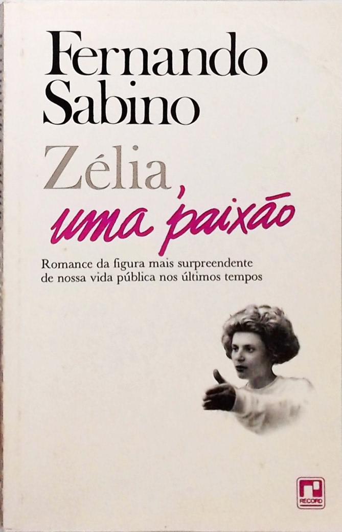 Zélia Uma Paixão