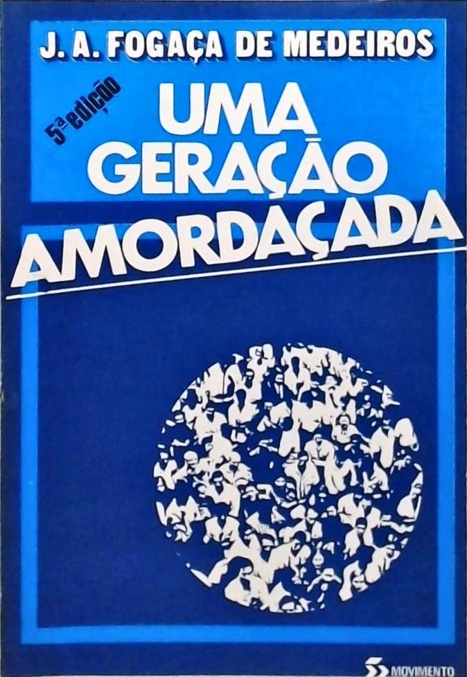 Uma Geração Amordaçada