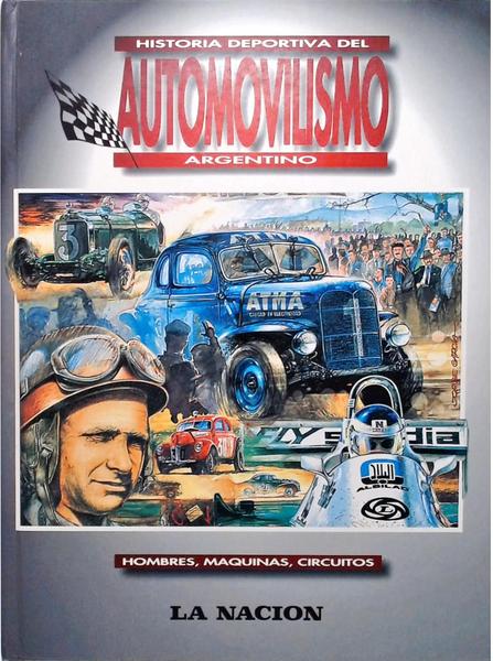 Historia Deportiva Del Automovilismo Argentino - 4 Volumes