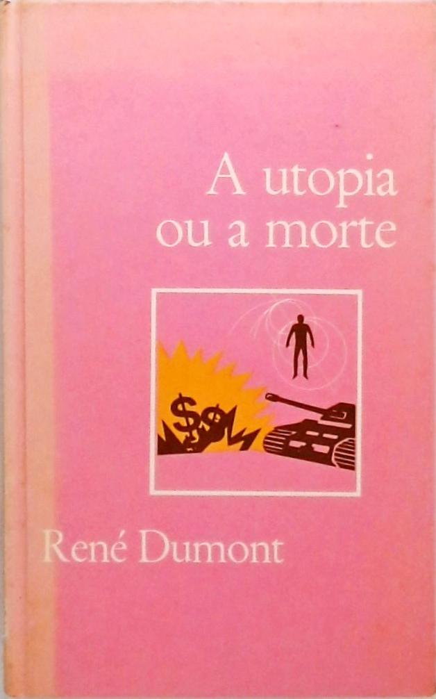 A utopia ou a morte