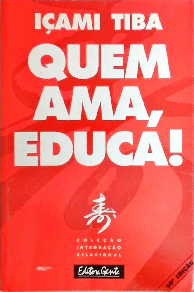 Quem Ama, Educa!