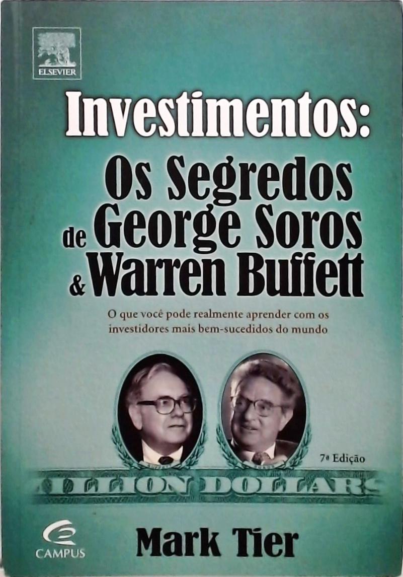 Investimentos - Os Segredos De George Soros E Warren Buffett