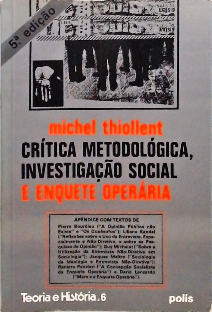 Crítica Metodológica Investigação Social e Enquete Operária