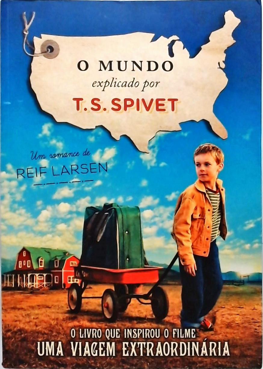 O Mundo Explicado Por T. S. Spivet