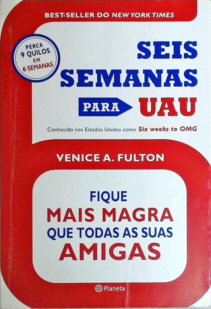 Seis Semanas Para Uau