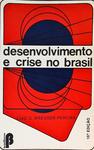 Desenvolvimento E Crise No Brasil