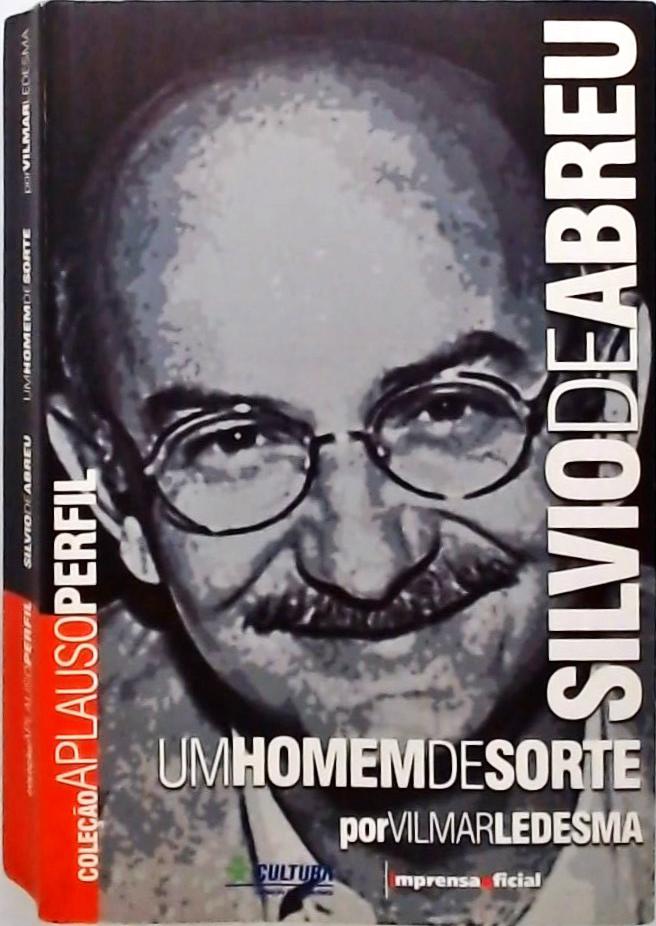 Silvio De Abreu - um homem de sorte