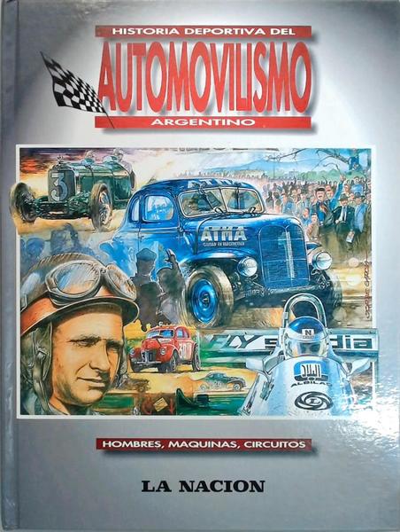 Historia Deportiva Del Automovilismo Argentino - 2 Volumes