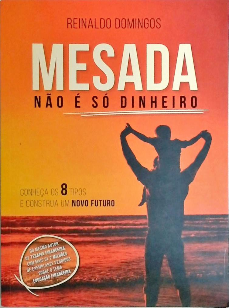 Mesada Não e Só Dinheiro