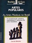 As Artes Plásticas No Brasil - Artes Populares