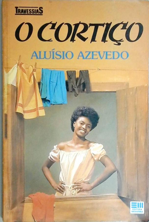 O Cortiço - Aluisio Azevedo - Traça Livraria e Sebo