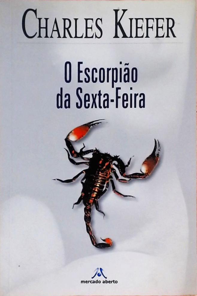 O Escorpião Da Sexta-feira