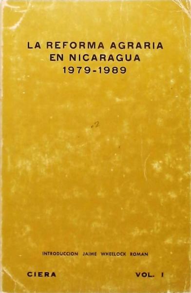 La Reforma Agraria En Nicaragua 1979 - 1989 - 2 Volumes