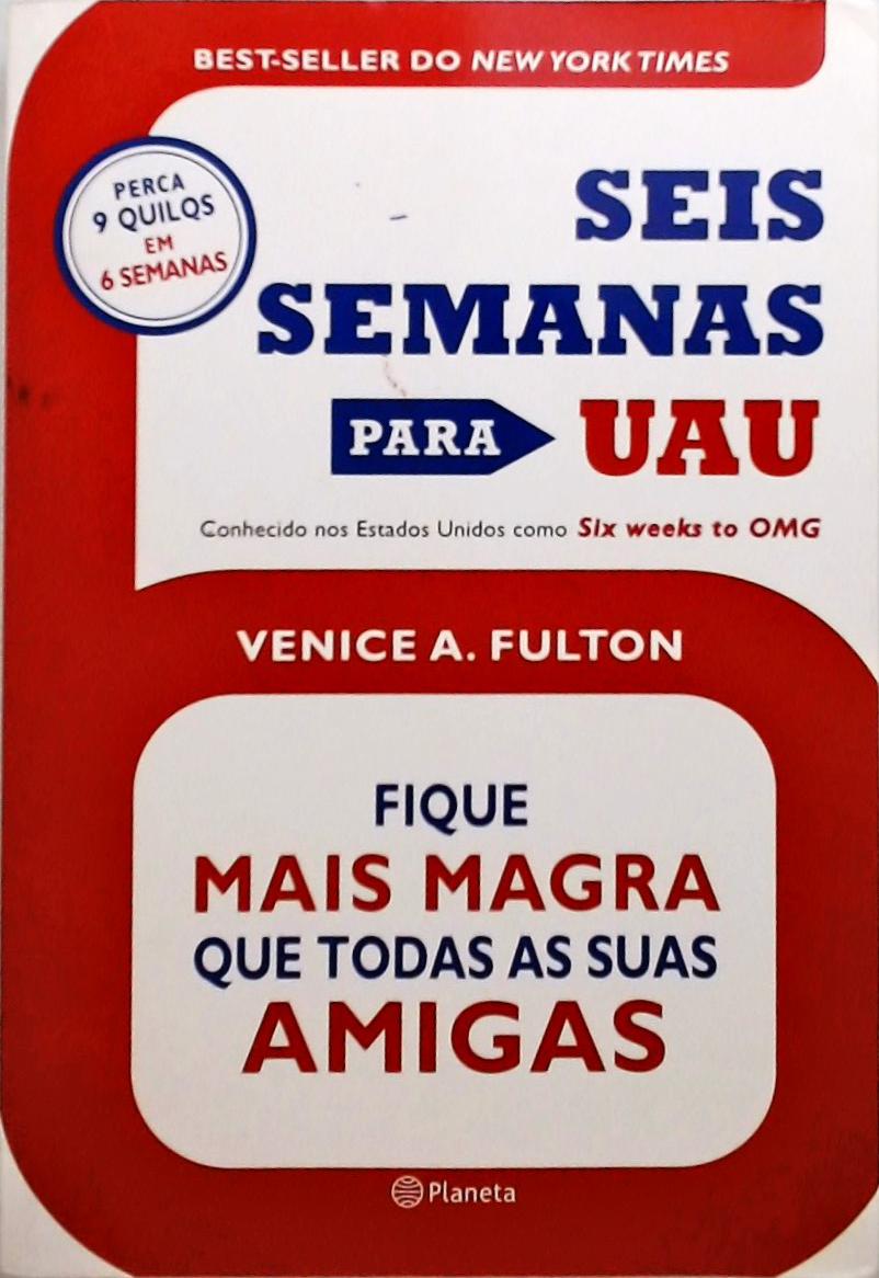 Seis Semanas Para Uau