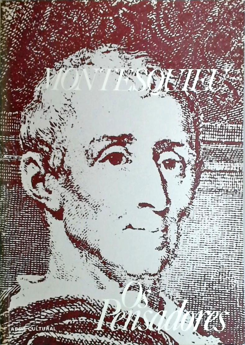 Os Pensadores - Montesquieu