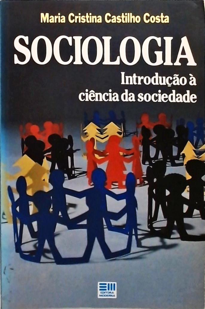 Sociologia - Introdução à Ciência da Sociedade