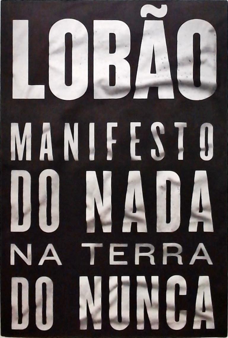 Manifesto Do Nada Na Terra Do Nunca