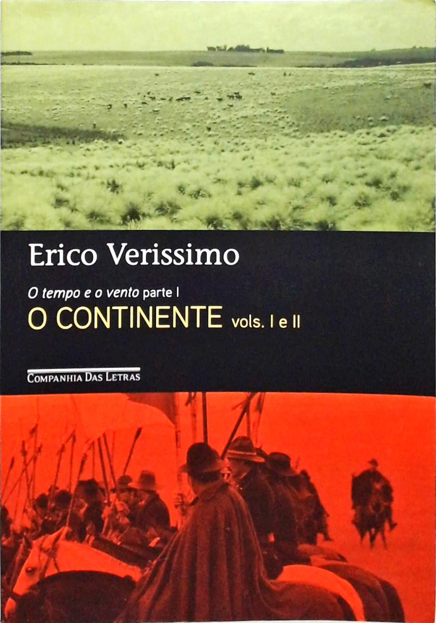 O Tempo E O Vento - O Continente - Volumes 1 e 2