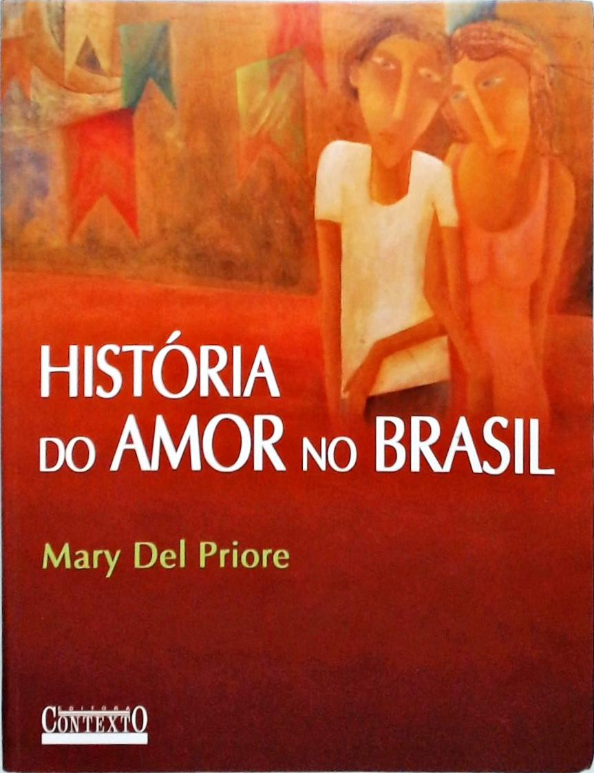 História Do Amor No Brasil
