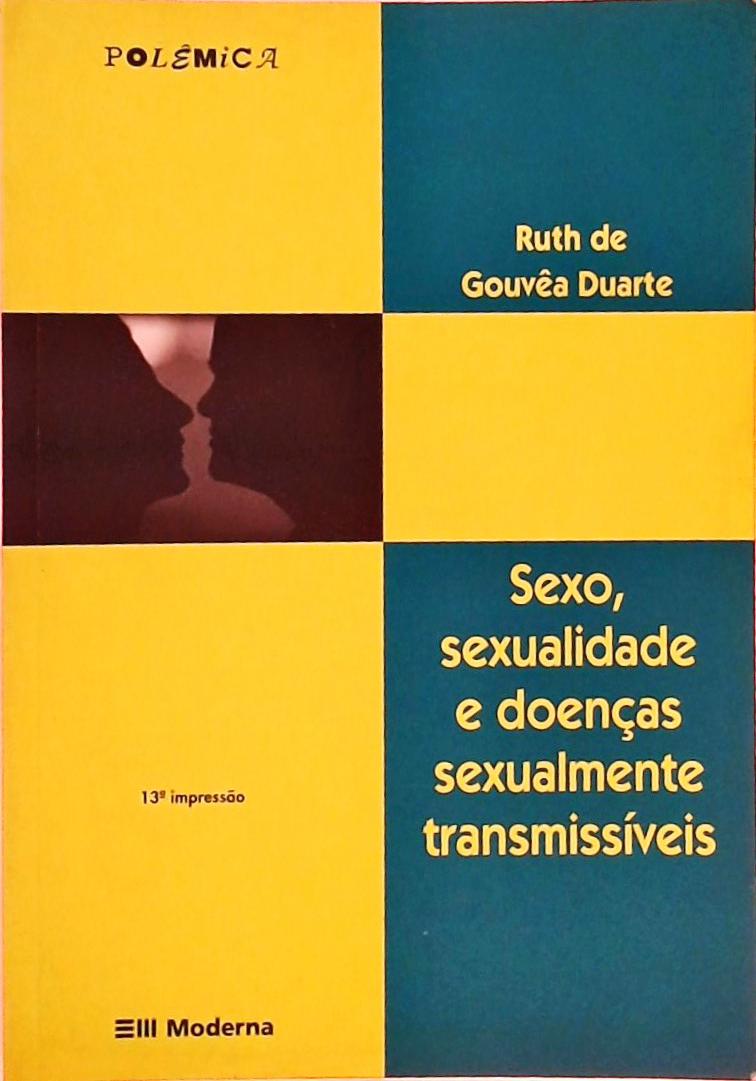 Sexo, Sexualidade E Doenças Sexualmente Trasmissiveis
